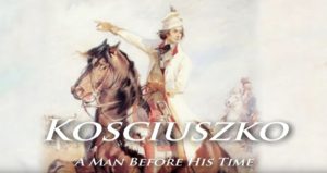Kosciuszko A Man Before His Time