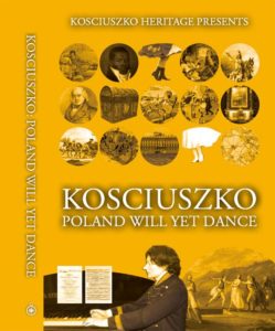 Kosciuszko: Poland Will Yet Dance